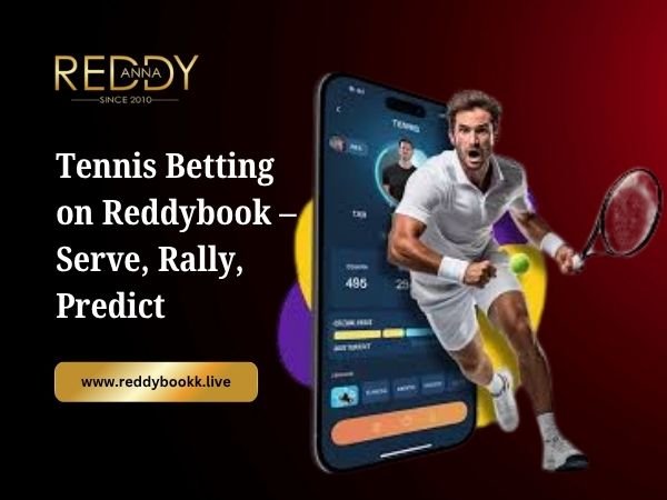 Tennis Betting on Reddybook – Serve, Rally, Predict