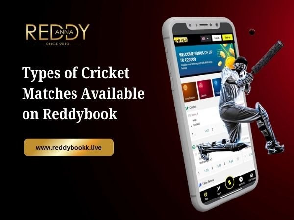 Types of Cricket Matches Available on Reddybook
